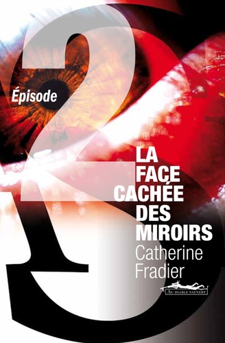 La Face cachée des miroirs épisode 2