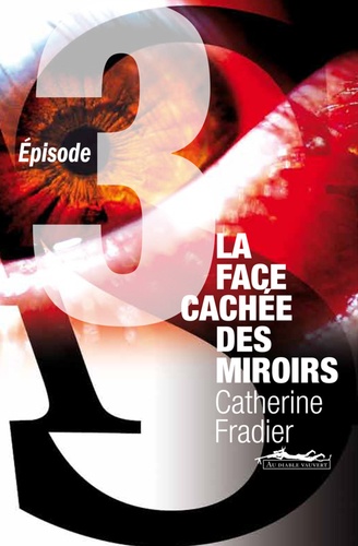 La Face cachée des miroirs épisode 3