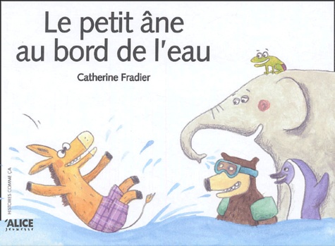Catherine Fradier - Le petit âne au bord de l'eau.