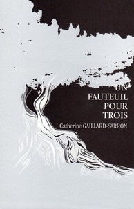Catherine Gaillard-Sarron - Un fauteuil pour trois - Nouvelles fantastiques.
