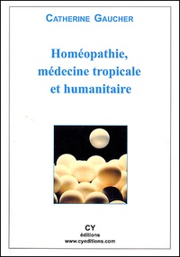 Catherine Gaucher - Homéopathie, médecine tropicale et humanitaire.