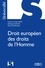 Droit européen des droits de l'Homme  Edition 2017