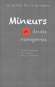 Catherine Gauthier et Marie Gauthier - Mineurs et droits européens.