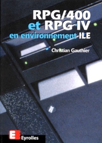 Catherine Gauthier - RPG-400 et RPG IV en environnement ILE.
