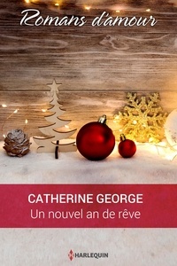 Catherine George - Un nouvel an de rêve.