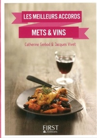 Catherine Gerbot et Jacques Vivet - Les meilleurs accords mets et vins.