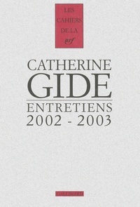 Catherine Gide et Jean-Pierre Prévost - Entretiens 2002-2003.