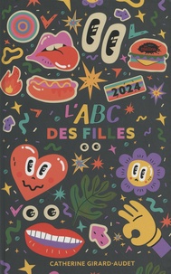 Catherine Girard-Audet - L'ABC des filles.