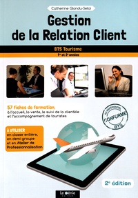 Catherine Glondu-Seloi - Gestion de la relation client BTS Tourisme 1re et 2e années.