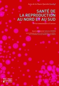 Catherine Gourbin - Santé de la reproduction au Nord et au Sud - De la connaissance à l'action.