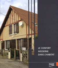 Le confort moderne dans l'habitat