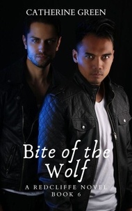 Ebook téléchargements gratuits en ligne Bite of the Wolf - The Redcliffe Novels Paranormal & Urban Fantasy Series, #6 9798227025647
