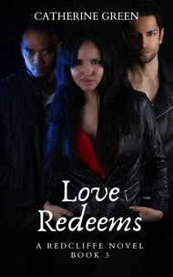 Love Redeems (A Redcliffe Novel) Book 3