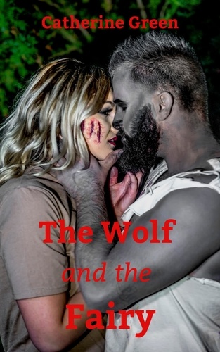  Catherine Green - The Wolf and the Fairy - Gothic Fiction.