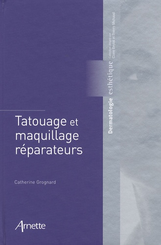 Catherine Grognard - Tatouage et maquillage réparateurs.
