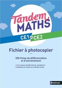 Catherine Grosjean et Christophe Gilger - Mathématiques CE1-CE2 Tandem - Fichier à photocopier.