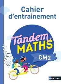 Catherine Grosjean et Christophe Gilger - Maths CM2 Tandem - Cahier d'entrainement.