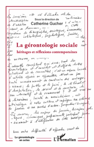 La gérontologie sociale. Héritages et réflexions contemporaines