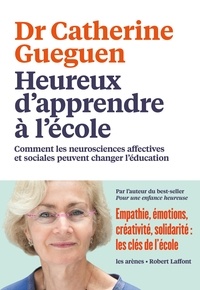 Télécharger des ebooks en anglais gratuitement Heureux d'apprendre à l'école 9782352047209 (French Edition) par Catherine Gueguen PDB iBook