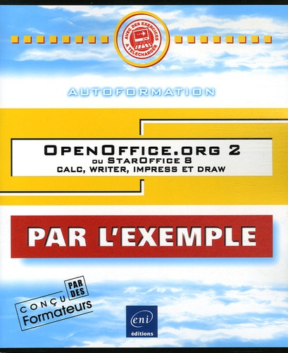 Catherine Guérois - Open Office.org 2 - Ou StarOffice 8 Calc, writer, impress et draw.