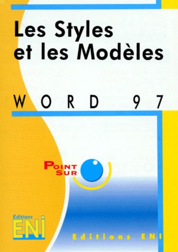 Catherine Guérois - Word 97 - Styles et modèles.