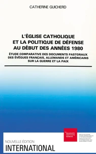 L'Eglise catholique et la politique de défense au début des années 1980