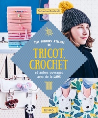 Mes premiers ateliers de tricot, crochet et autres ouvrages avec de la laine.pdf