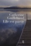 Catherine Guillebaud - Elle Est Partie.
