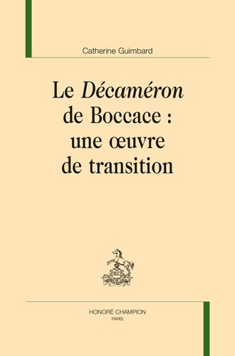 Catherine Guimbard - Le Décaméron de Boccace - Une oeuvre de transition.
