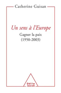 Un sens à l'Europe