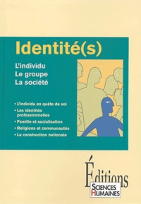 Catherine Halpern et Jean-Claude Ruano-Borbalan - Identité(s) - L'individu, le groupe, la société.