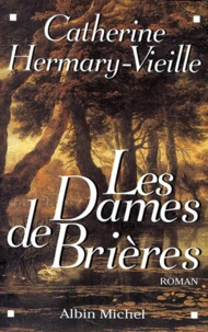 Les Dames De Brieres. Tome 1