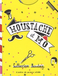 Catherine Hershey - Moustache et Mo.