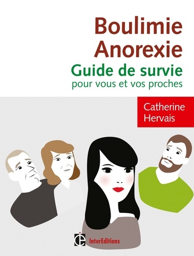 Boulimie-Anorexie - Guide de survie pour vous et vos proches 3e édition