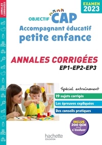 Catherine Hervier et Guillaume Luciani - CAP Accompagnant éducatif petite enfance - Annales corrigées EP1-EP2-EP3.