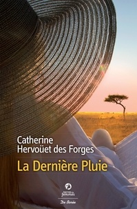 Catherine Hervouët des Forges - La dernière pluie.