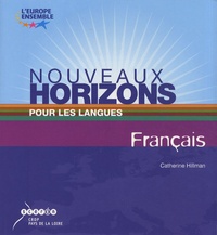 Catherine Hillman - Nouveaux horizons pour les langues Français. 1 CD audio