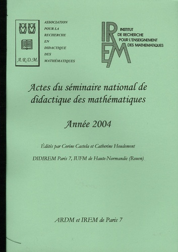 Catherine Houdement - Actes du séminaire national de didactique des mathématiques - Année 2004.