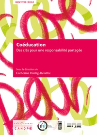 Catherine Hurtig-Delattre - Coéducation - Des clés pour une responsabilité partagée.