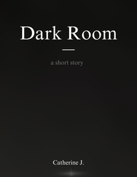  Catherine J. - Dark Room.