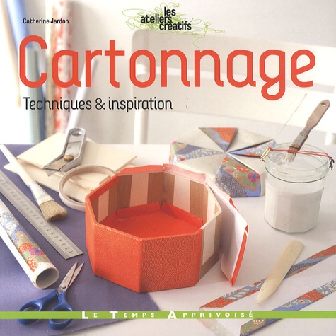 Catherine Jardon - Cartonnage - Techniques & inspiration.