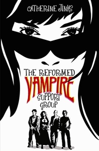 Catherine Jinks - The Reformed Vampire Support Group.