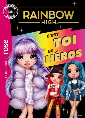 Aventures sur mesure  Rainbow High. C'est toi le héros