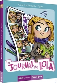 Catherine Kalengula et Yrgane Ramon - Le journal de Lola Tome 1 : .