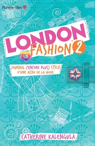London Fashion 2 - Journal (encore plus stylé) d'une accro de la mode...
