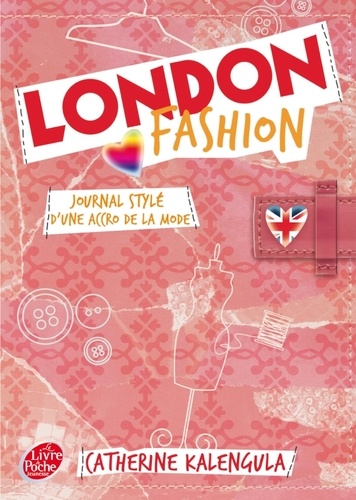 Catherine Kalengula - London Fashion Tome 1 : Journal stylé d'une accro de la mode.