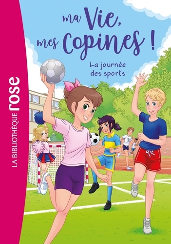 Catherine Kalengula et Marco Albiero - Ma Vie, mes Copines ! Tome 34 : La journée des sports.