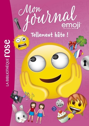 Mon journal emoji Tome 10 Tellement hâte !