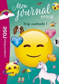 Catherine Kalengula - Mon journal emoji Tome 3 : Trop contente !.