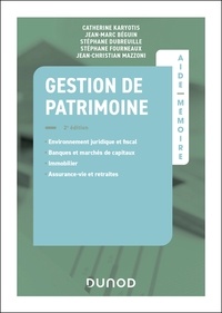 Catherine Karyotis et Jean-Marc Béguin - Aide-mémoire - Gestion de patrimoine - 2e éd..